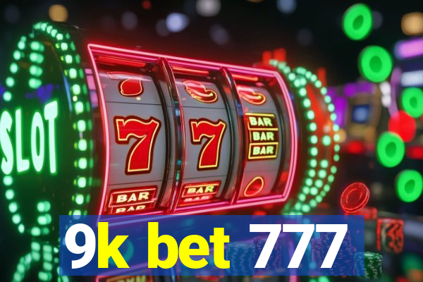 9k bet 777